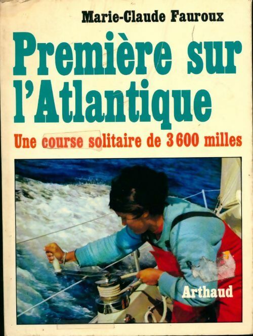 Livrenpoche : Première sur l'Atlantique - Marie-Claude Fauroux - Livre