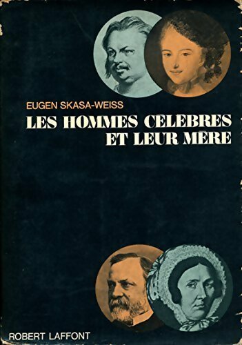 Livrenpoche : Les hommes célèbres et leur mère - Eugen Skasa-Weiss - Livre