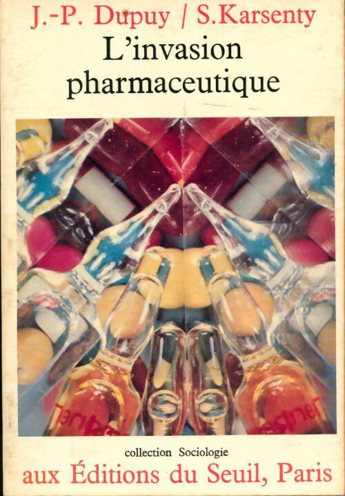 Livrenpoche : L'Invasion pharmaceutique - Serge Karsenty - Livre