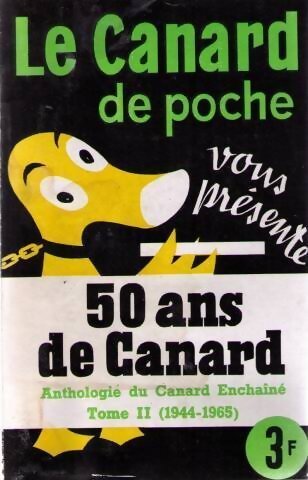 50 ans de Canard Tome II 1944-1965 - Collectif - Livre