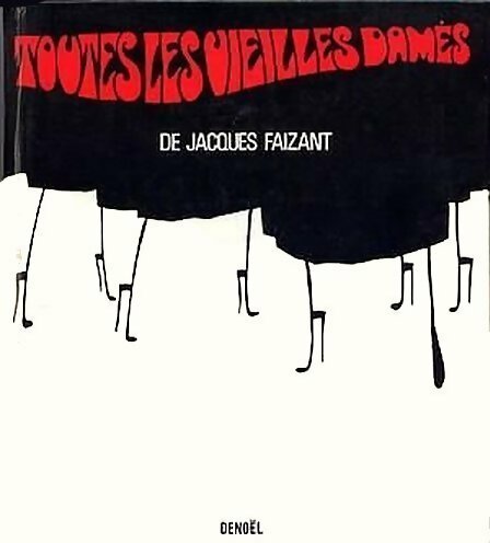 Livrenpoche : Toutes les vieilles dames - Jacques Faizant - Livre