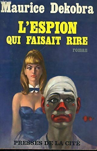 Livrenpoche : L'espion qui faisait rire - Maurice Dekobra - Livre