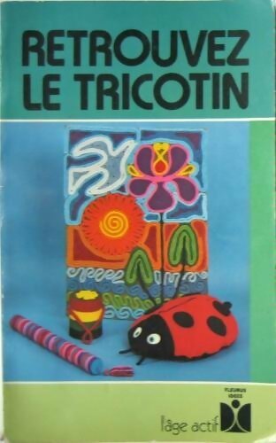 Livrenpoche : Retrouvez le tricotin - Jeannine Janvier - Livre