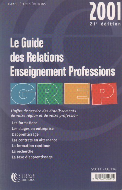 Livrenpoche : Le guide des relations enseignement professions 2001 - Collectif - Livre