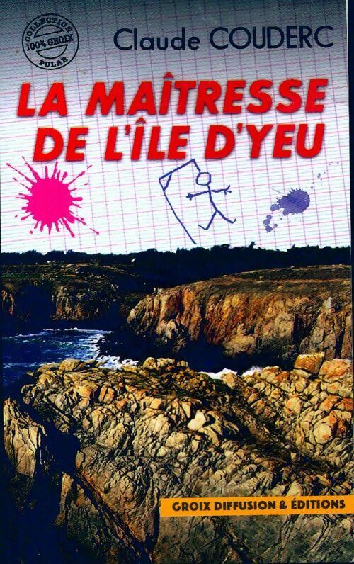 Livrenpoche : La maîtresse de l'Ile d'Yeu - Claude Couderc - Livre