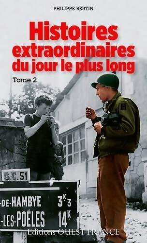 Livrenpoche : Histoires extraordinaires du jour le plus long Tome II - Philippe Bertin - Livre