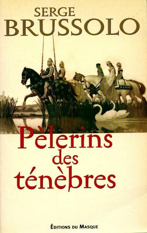 Livrenpoche : Pélerins des ténèbres - Serge Brussolo - Livre
