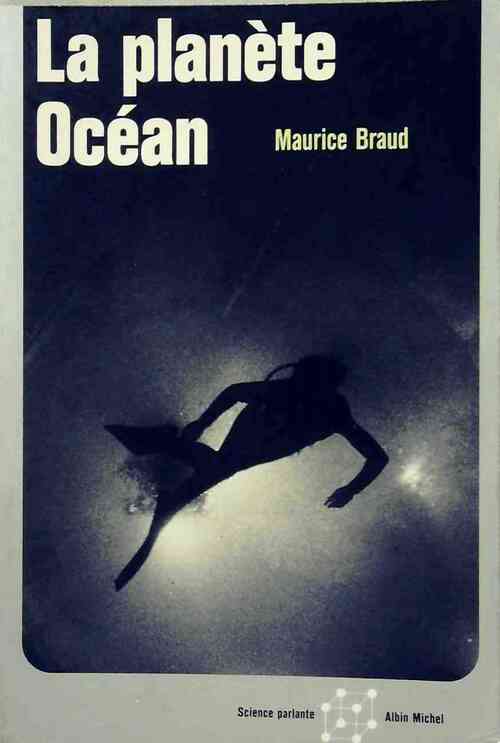 Livrenpoche : La planète océan - Maurice Braud - Livre