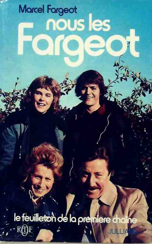 Livrenpoche : Nous les Fargeot - Marcel Fargeot - Livre