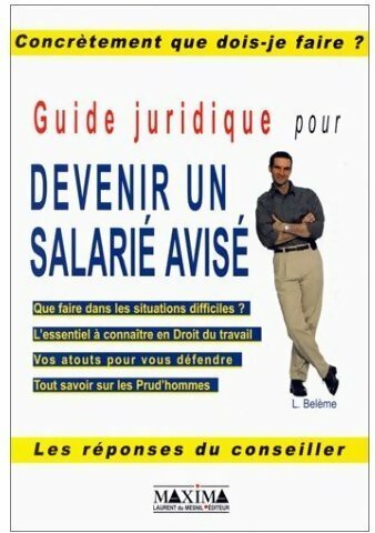 Livrenpoche : Guide juridique pour devenir un salarié avisé - Lionel Belème - Livre