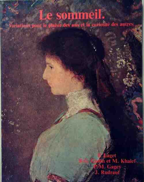Livrenpoche : Le sommeil. Variations pour le plaisir des uns et la curiosité des autres - Collectif - Livre