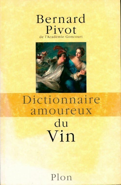 Livrenpoche : Dictionnaire amoureux du vin - Bernard Pivot - Livre