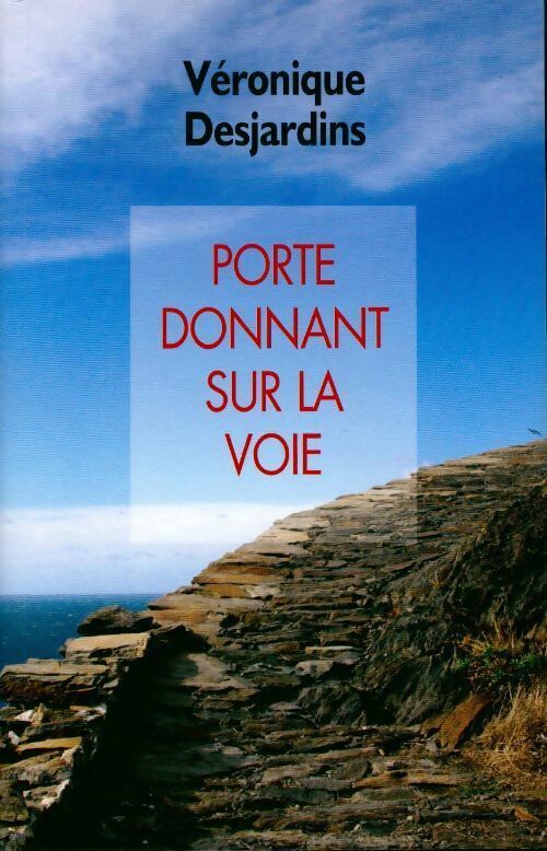 Livrenpoche : Porte donnant sur la voie - Véronique Desjardins - Livre