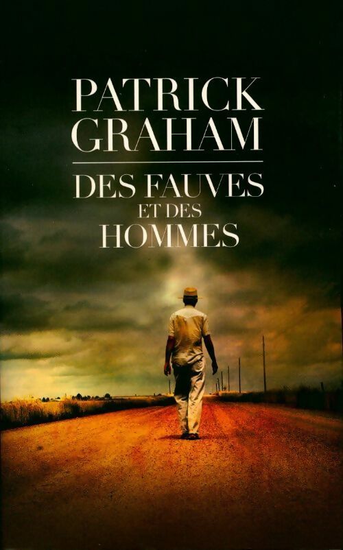 Des fauves et des hommes - Patrick Graham -  France Loisirs GF - Livre