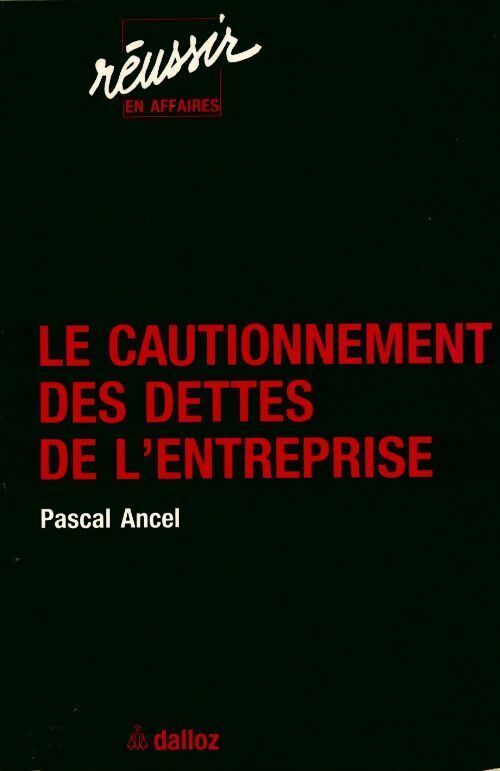 Livrenpoche : Le cautionnement des dettes de l'entreprise - Pascal Ancel - Livre