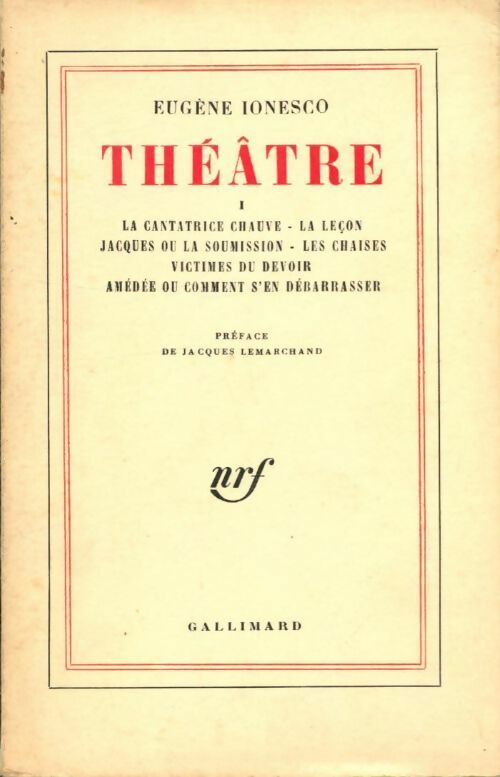 Théâtre Tome I : La cantatrice chauve / La leçon / Jacques ou la soumission / ... - Eugène Ionesco -  Gallimard GF - Livre
