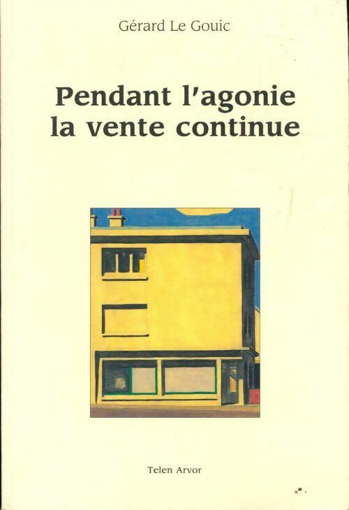 Livrenpoche : Pendant l'agonie, la vente continue - Gérard Le Gouic - Livre
