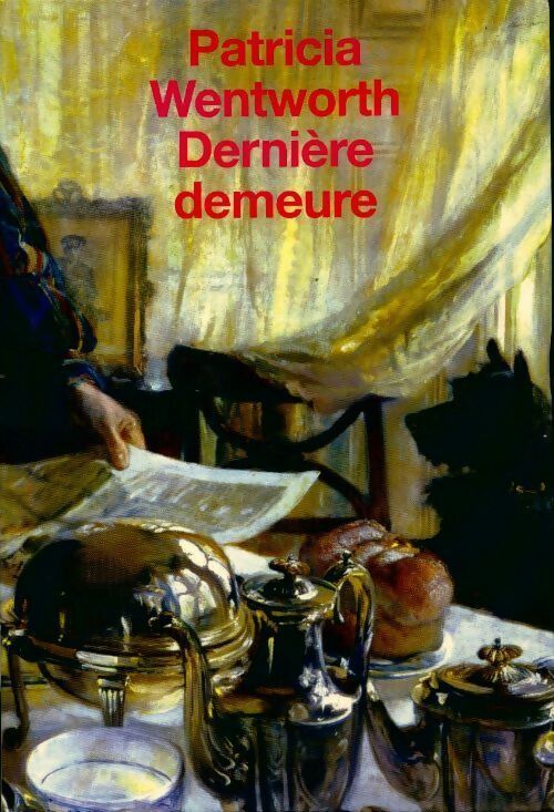 Livrenpoche : Dernière demeure - Patricia Wentworth - Livre