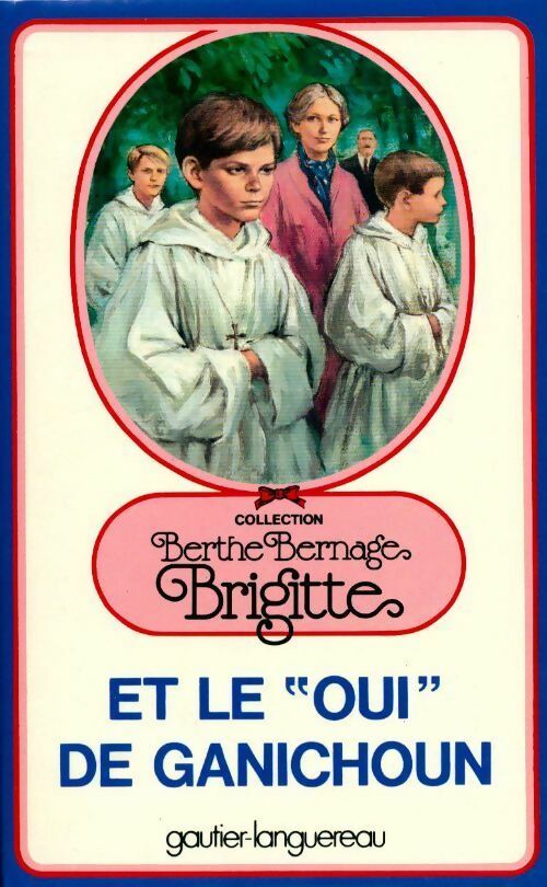 Livrenpoche : Brigitte et le oui de Ganichoun - Berthe Bernage - Livre