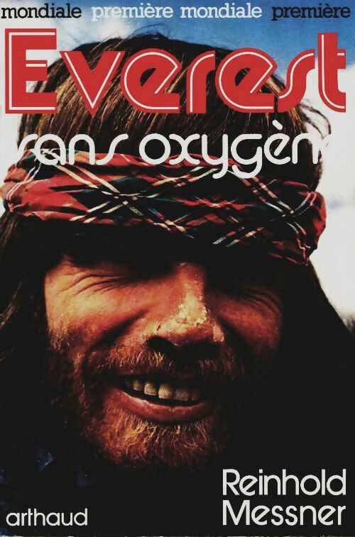 Livrenpoche : Everest sans oxygène - Reinhold Messner - Livre