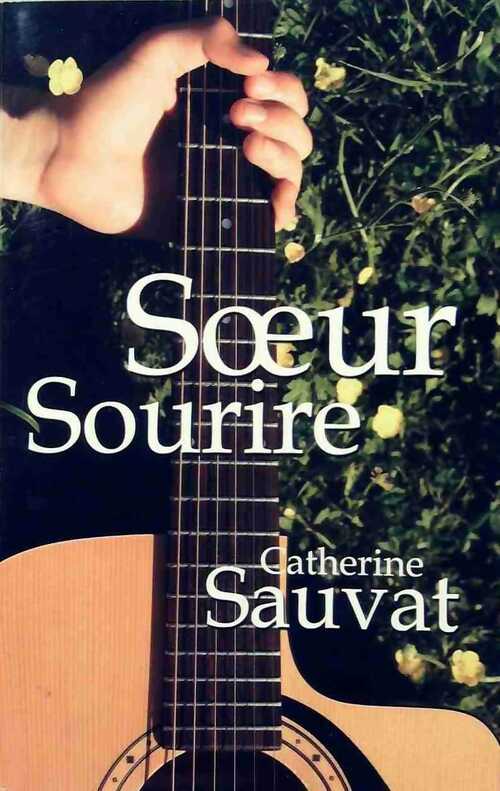 Livrenpoche : Soeur sourire - Catherine Sauvat - Livre