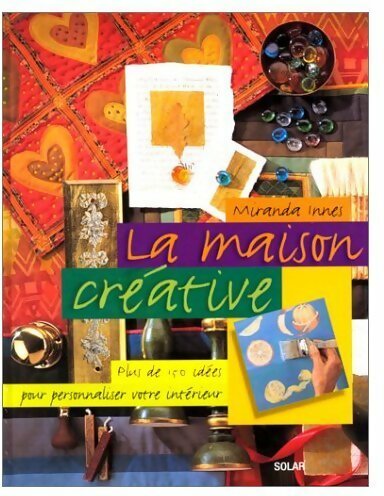 Livrenpoche : La maison créative - Miranda Innes - Livre