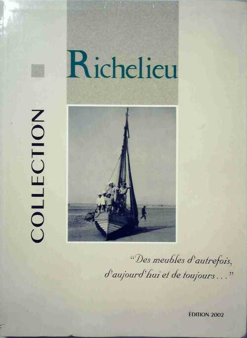 Des meubles d'autrefois d'aujourd'hui et de toujours 2002 - Inconnu -  Richelieu - Livre