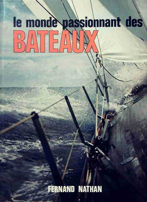 Livrenpoche : Le monde passionnant des bateaux - Jonathan Ruthland - Livre