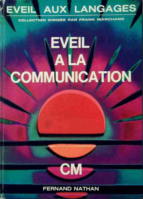 Éveil à la communication CM - André Franchet -  Eveil aux langages - Livre