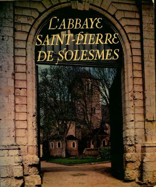 Livrenpoche : L'abbaye Saint-Pierre de Solesmes - Inconnu - Livre