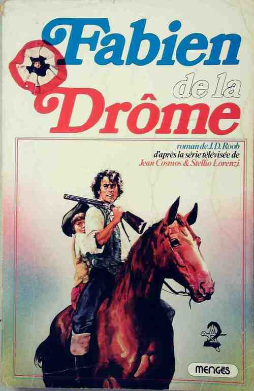 Livrenpoche : Fabien de la Drôme - Jean-Daniel Roob - Livre