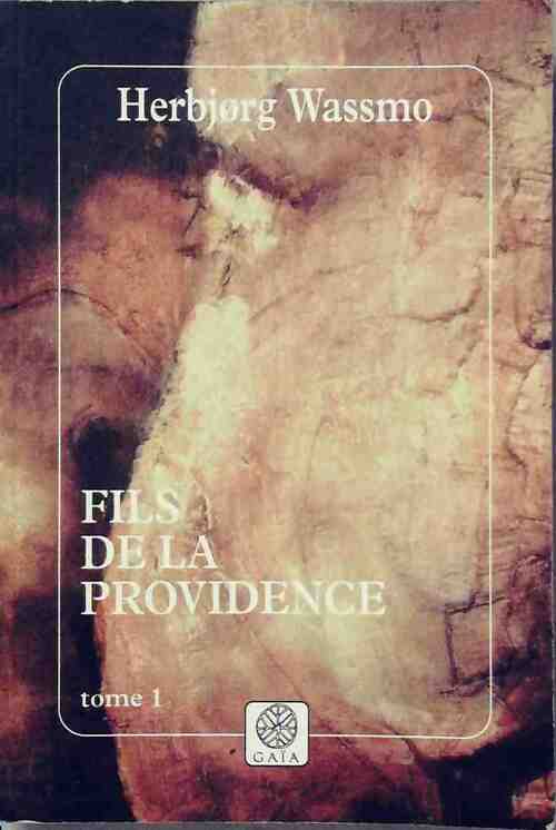 Livrenpoche : Fils de la providence Tome I - Herbjorg Wassmo - Livre