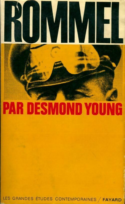 Rommel - Desmond Young -  Les grandes études contemporaines - Livre