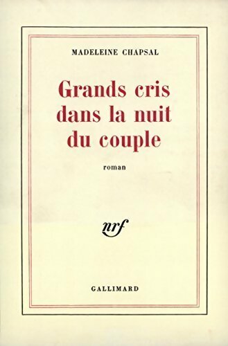 Livrenpoche : Grands cris dans la nuit du couple - Madeleine Chapsal - Livre