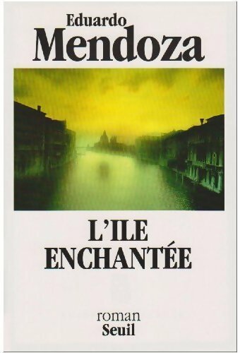 Livrenpoche : L'île enchantée - Eduardo Mendoza - Livre