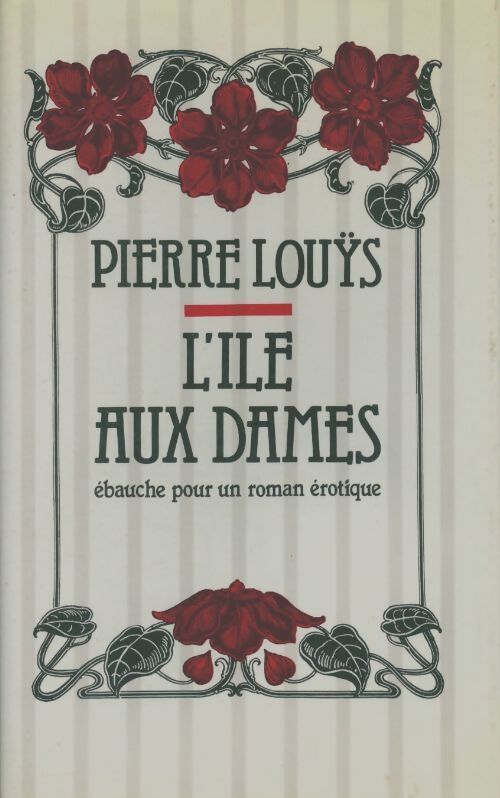 L'ile aux dames - Pierre Louÿs - Livre