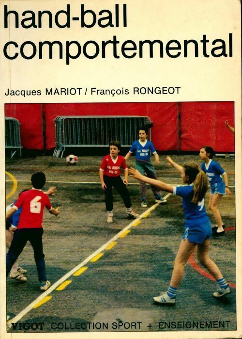 Livrenpoche : Hand-ball comportemental - Jacques Mariot, François Rongeot - Livre