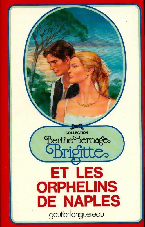 Livrenpoche : Brigitte et les orphelins de Naples - Berthe Bernage - Livre
