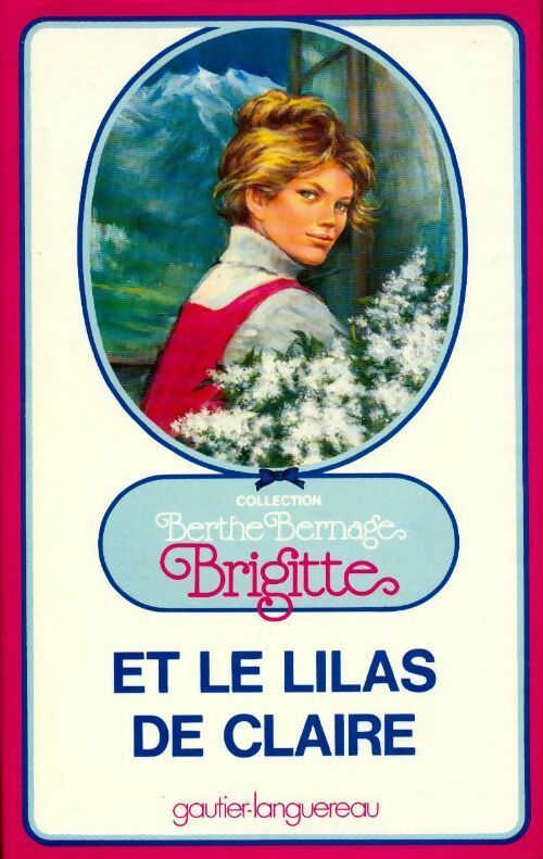 Livrenpoche : Brigitte et le lilas de Claire - Berthe Bernage - Livre
