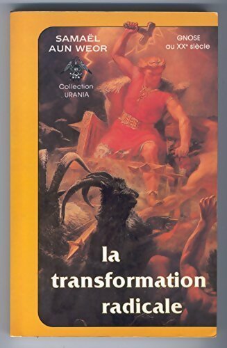 Livrenpoche : La transformation radicale - Samael Aun Weor - Livre