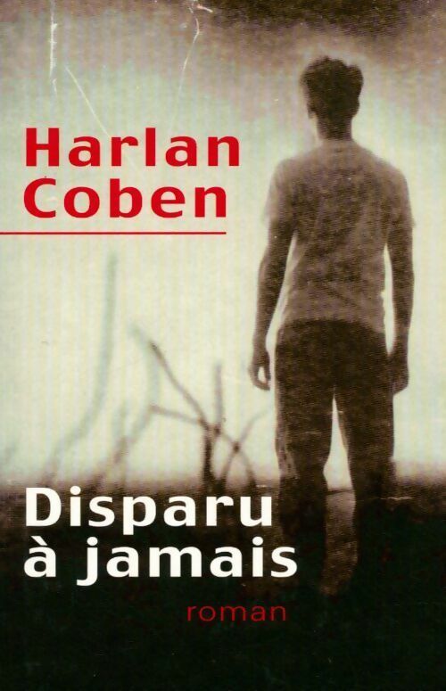 Livrenpoche : Disparu à jamais - Harlan Coben - Livre
