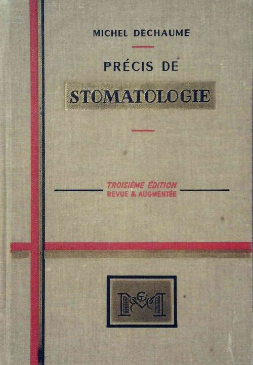 Livrenpoche : Précis de stomatologie - Michel Dechaume - Livre