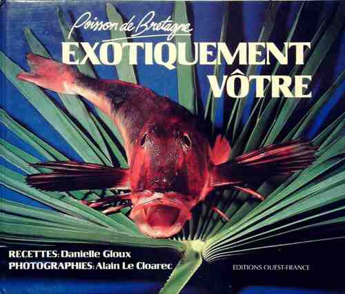Livrenpoche : Exotiquement vôtre. Poisson de bretagne - Alain Le Cloarec - Livre