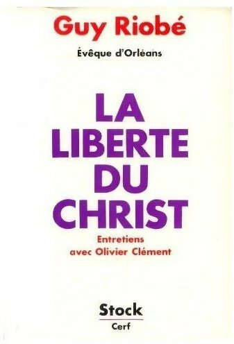 Livrenpoche : La liberté du Christ - Guy Riobé - Livre
