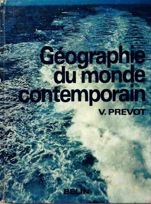 Livrenpoche : Géographie du monde contemporain - Victor Prévot - Livre