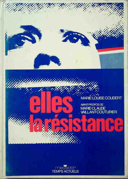 Livrenpoche : Elles la résistance - Marie-Louise Coudert - Livre
