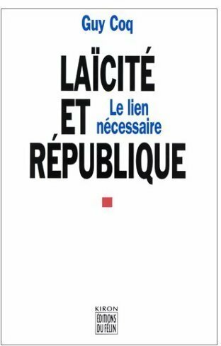 Livrenpoche : Laïcité et République - Guy Coq - Livre