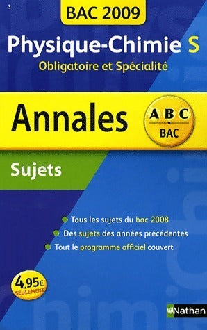 Livrenpoche : Physiques-Chimie Terminales S, obligatoire et spécialité Sujets 2009 - Michel Faye - Livre