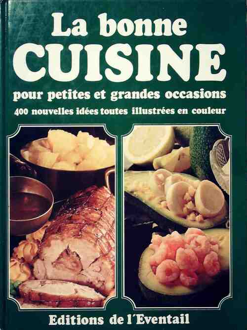 Livrenpoche : La bonne cuisine pour petites et grandes occasions - Collectif - Livre