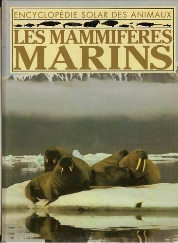 Les mammifères marins - Inconnu -  Encyclopédie Solar des animaux - Livre
